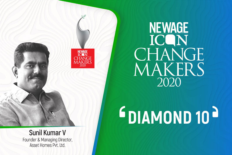 Sunil Kumar V, Managing Director, Asset Homes received the ‘Newage Icon Change Makers 2020’ award.