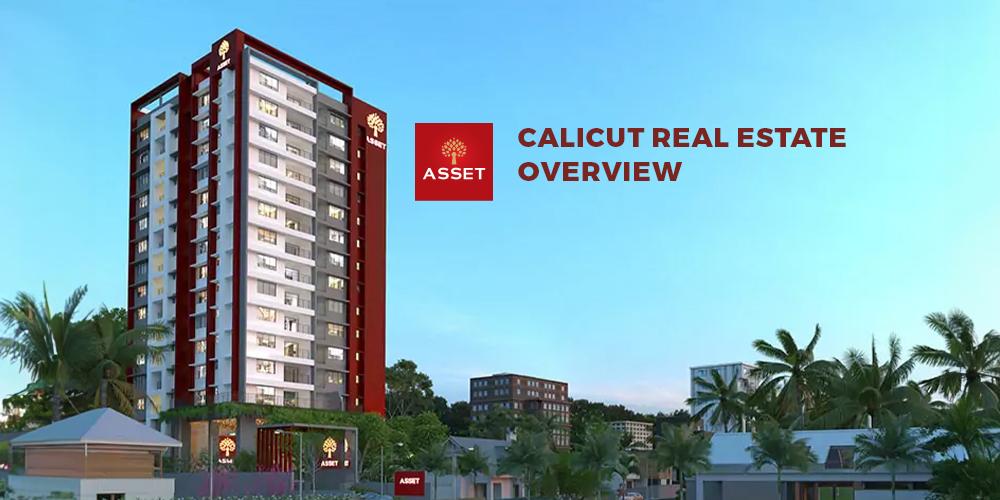 Calicut Real Estate Overview: What To Expect in The Coming Years