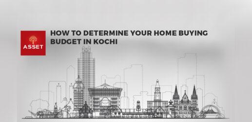 How to Determine Your Home-Buying Budget in Kochi