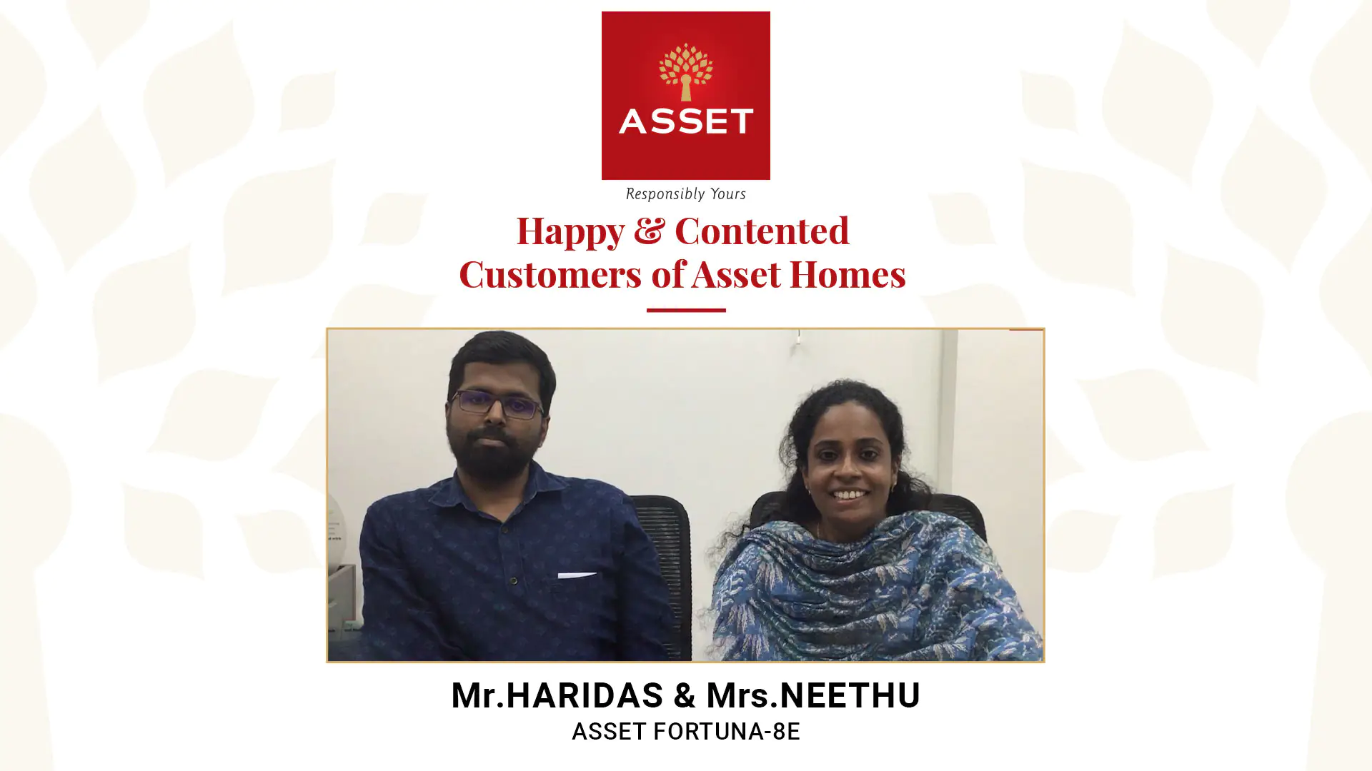 Mr Haridas Narayanaswamy & Mrs Neethu Mohandas: Asset Fortuna 8E