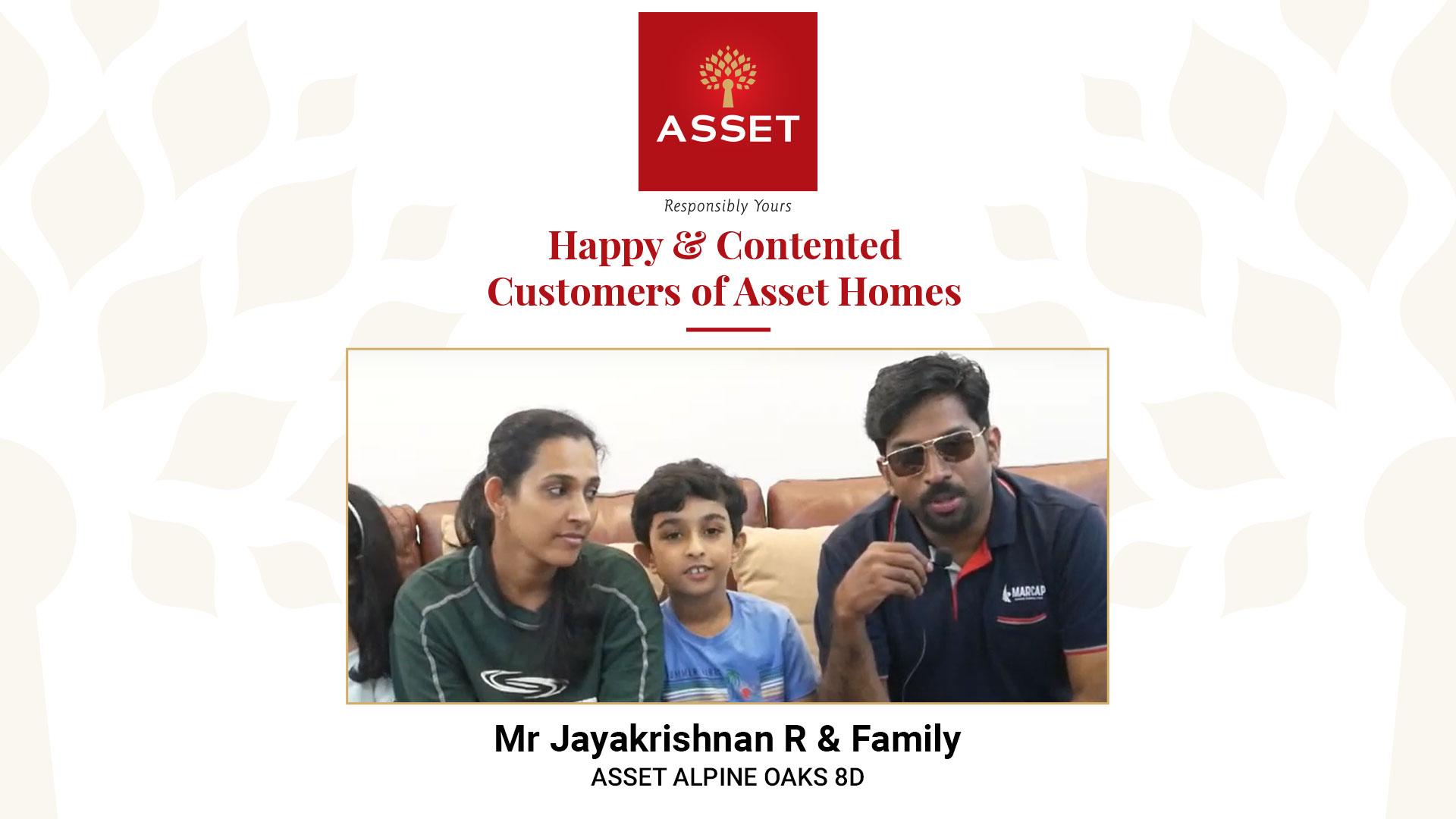 Mr Jayakrishnan R & Family – Asset Alpine Oaks 8D