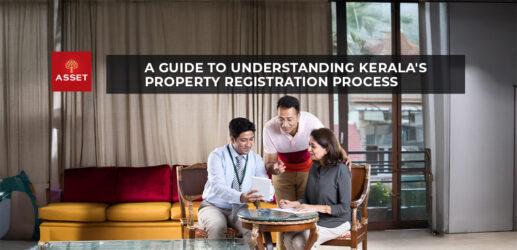 A Guide to Understanding Kerala’s Property Registration Process