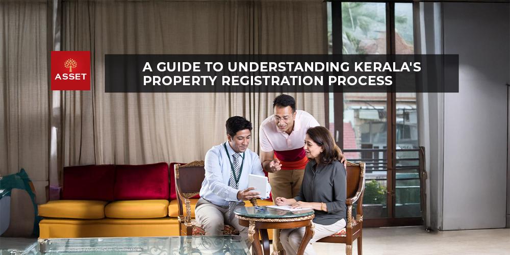 A Guide to Understanding Kerala’s Property Registration Process