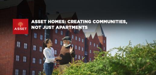 Asset Homes: Creating Communities, Not Just Apartments